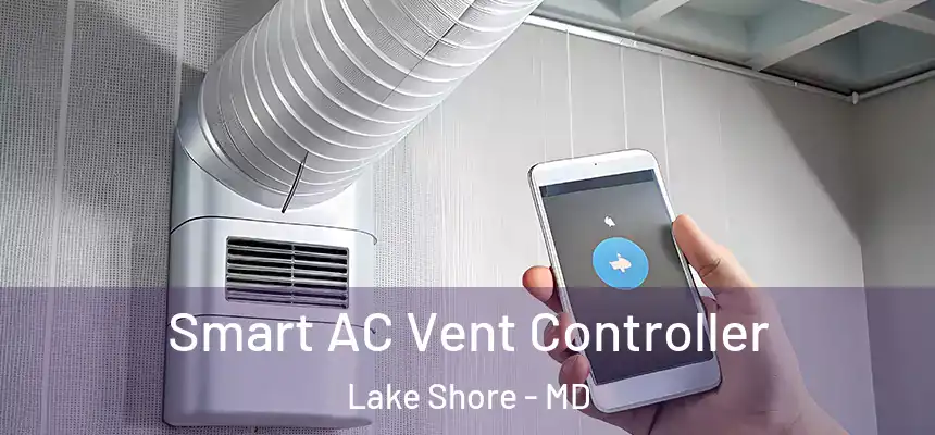  Smart AC Vent Controller Lake Shore - MD